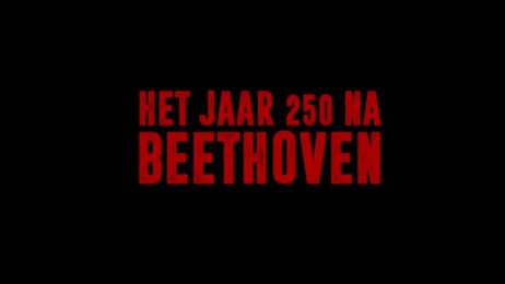 trailer Het jaar 250 na Beethoven 